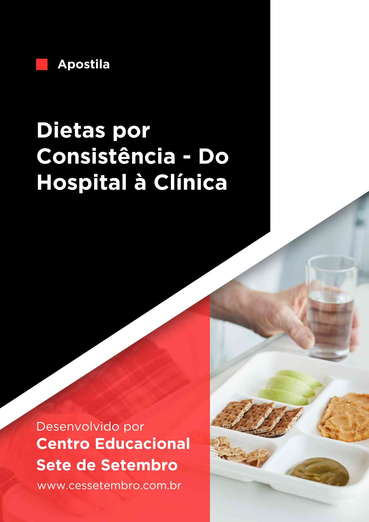 Dietas por Consistência - Do Hospital à Clínica