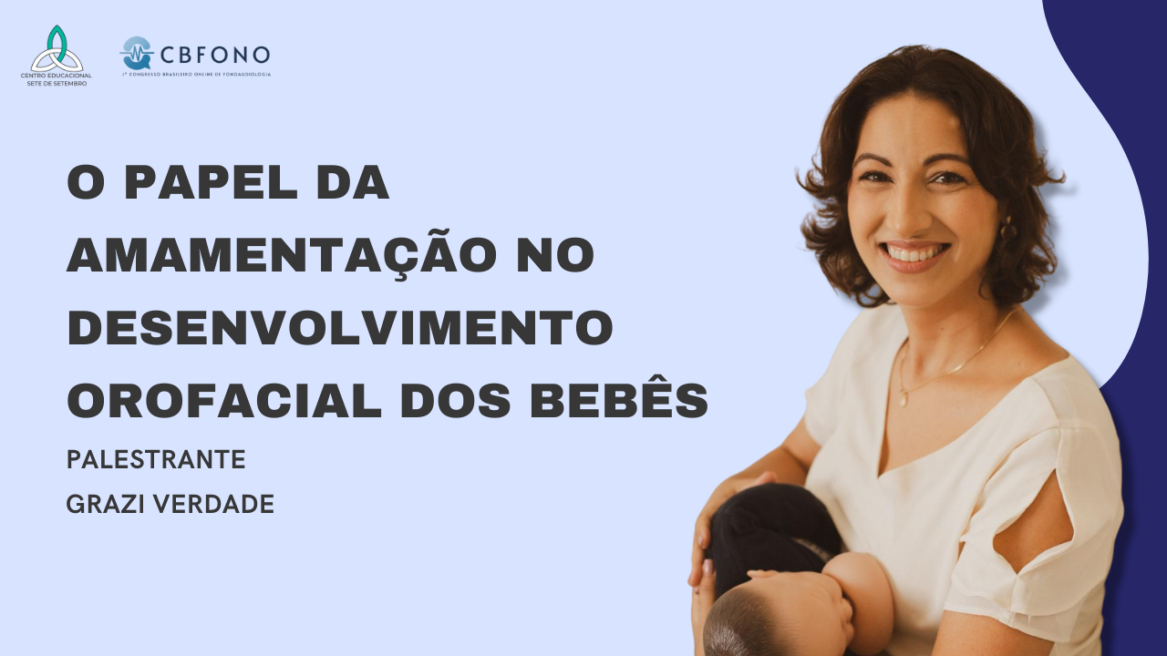 Amamentação e Desenvolvimento Orofacial – Grazi