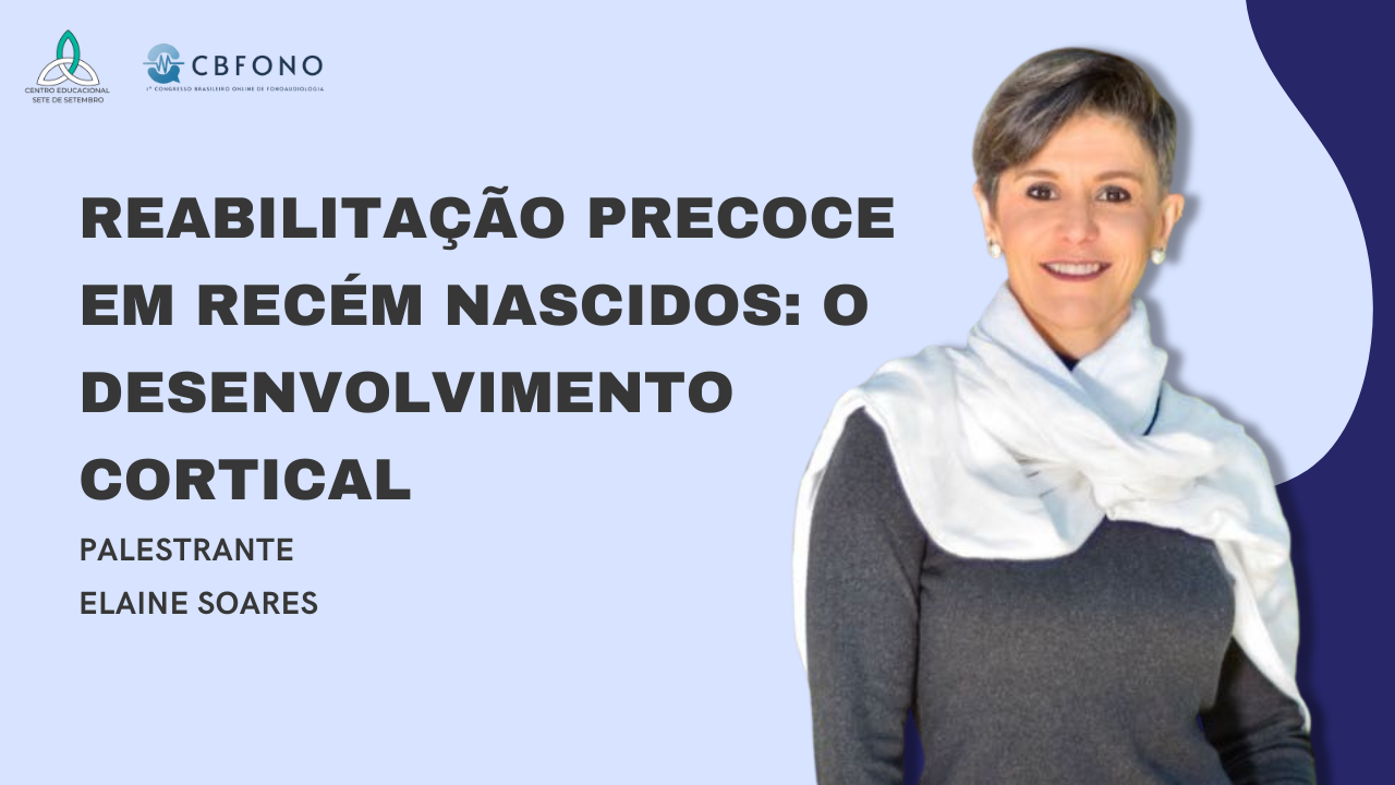 Reabilitação precoce em RN – Elaine