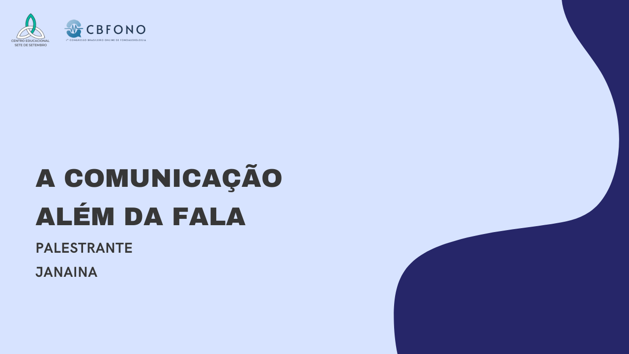 A comunicação além da fala – Janaina